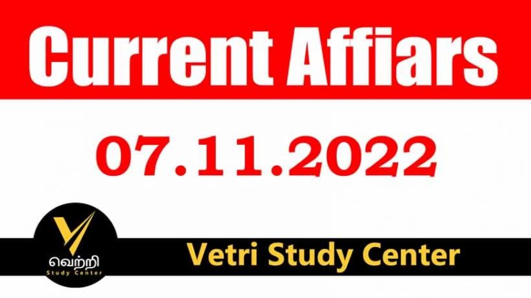 Vetri Study Center Current Affairs 07-11-2022 copy