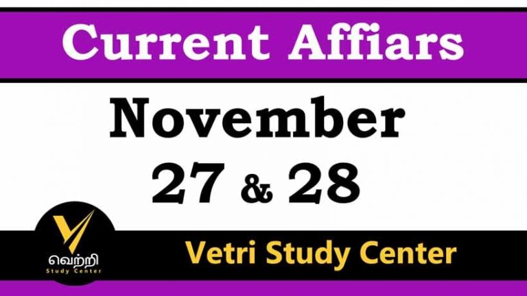 Vetri Study Center Current Affairs 27-28 Nov-2022