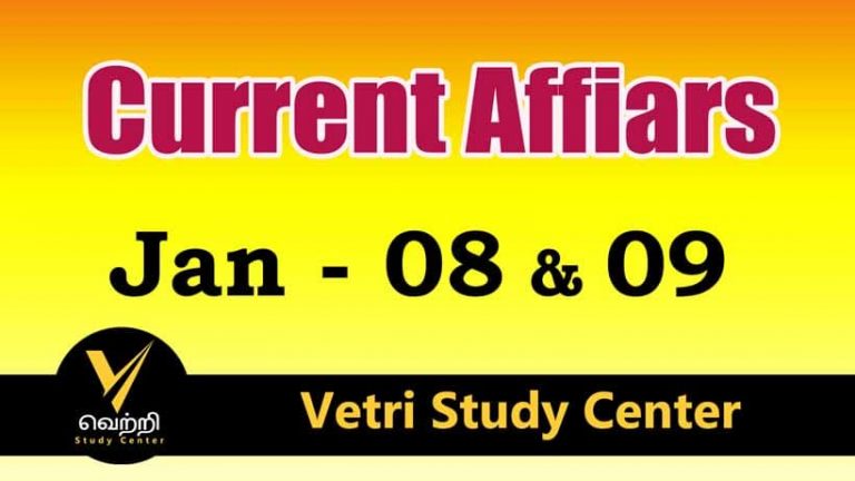 Vetri Study Center Current Affairs 08-09 Jan-2023