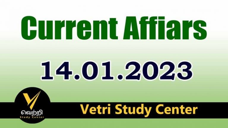 Vetri Study Center Current Affairs 14-01-2023