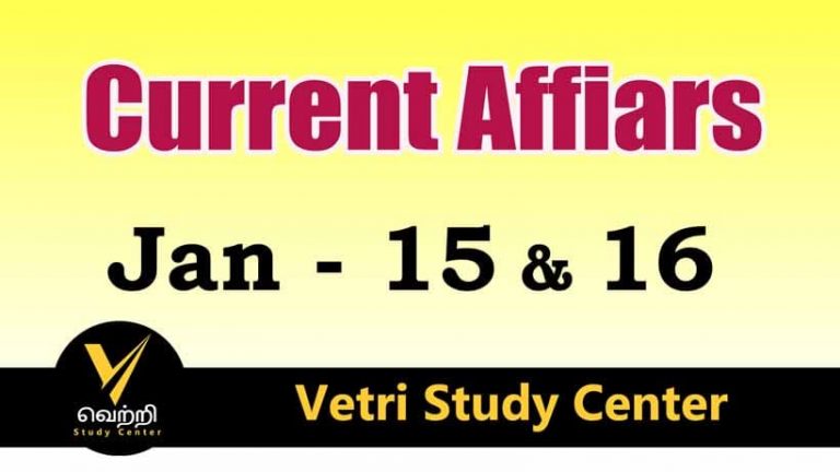 Vetri Study Center Current Affairs 15-16 Jan-2023