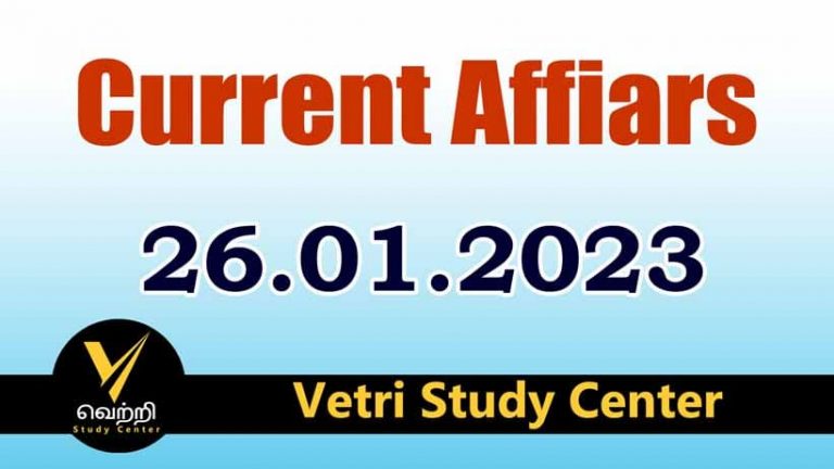 Vetri Study Center Current Affairs 26-01-2023