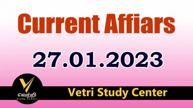 Vetri Study Center Current Affairs 27-01-2023