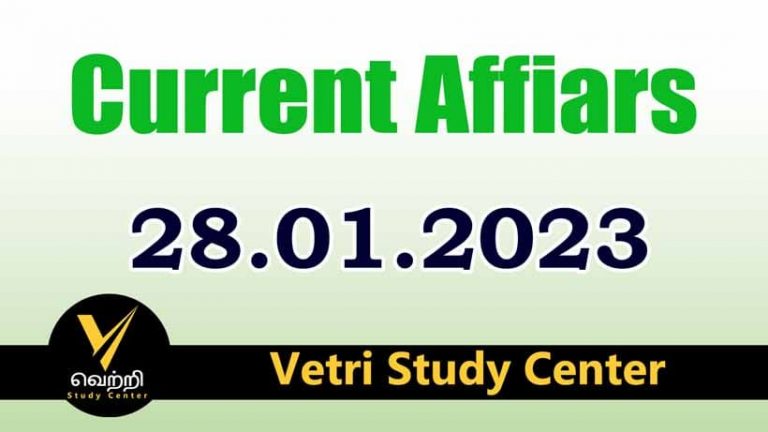 Vetri Study Center Current Affairs 28-01-2023