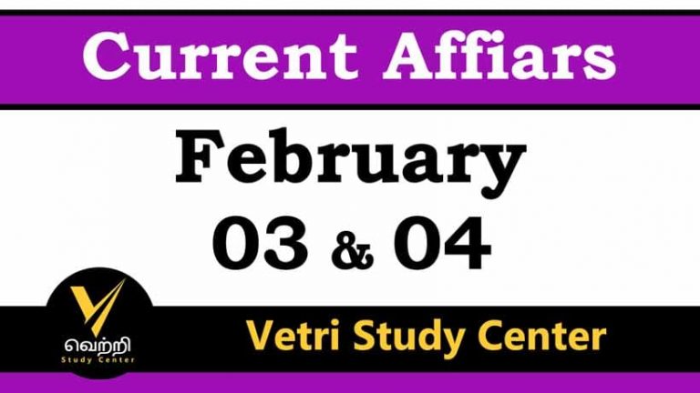 Vetri Study Center Current Affairs 03-04 Feb-2023