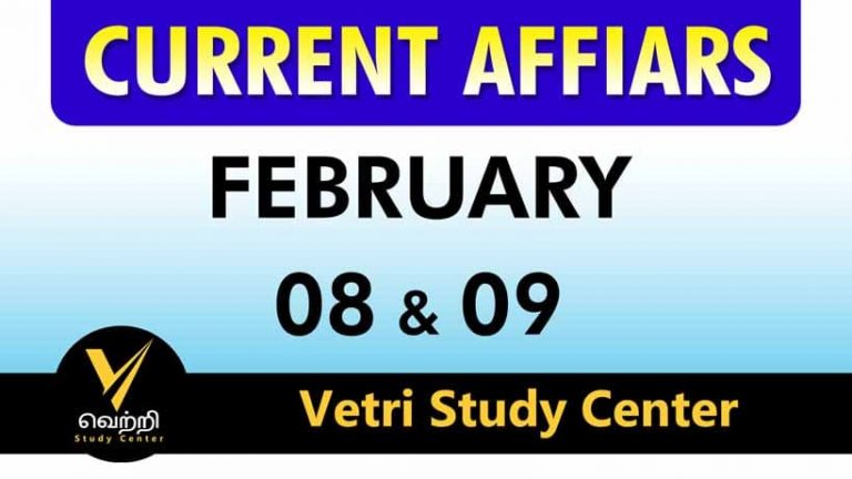 Vetri Study Center Current Affairs 08-09 Feb-2023