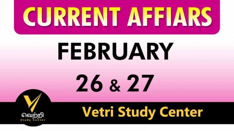 Vetri Study Center Current Affairs 26-27 Feb-2023