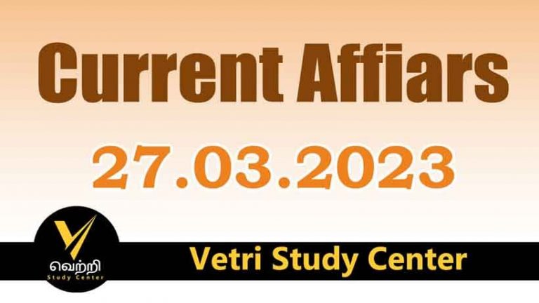 Vetri Study Center Current Affairs 27-03-2023 jpg
