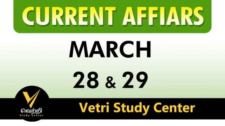 Vetri Study Center Current Affairs 28-29 Mar-2023