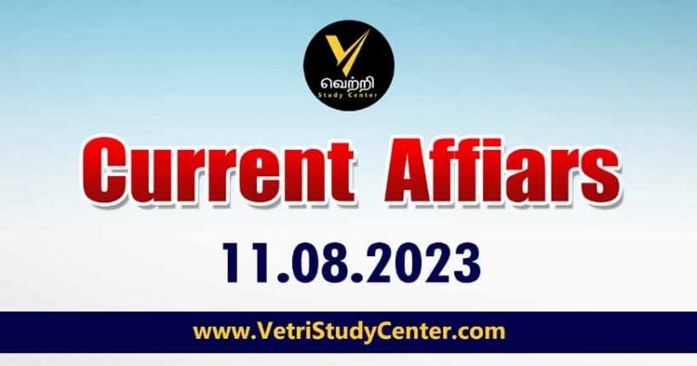 Vetri Study Center Current Affairs 11-08-2023 jpg