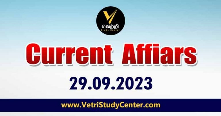 Vetri Study Center Current Affairs 29-09-2023
