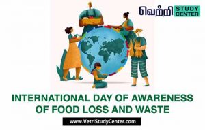 Vetri Study Center Current Affairs - International Day of Awareness of Food Loss and WasteVetri Study Center Current Affairs - International Day of Awareness of Food Loss and Waste
