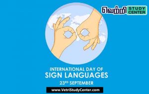 Vetri Study Center Current Affairs - International Day of Sign Language Day