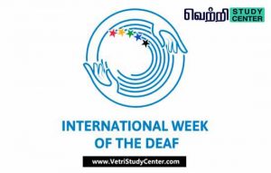 Vetri Study Center Current Affairs - International Week of the Deaf