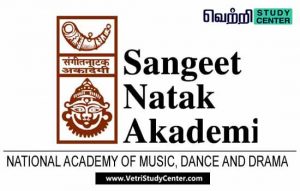Vetri Study Center Current Affairs - Sangeet Natak Akademi