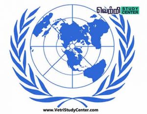 Vetri Study Center Current Affairs - United Nations