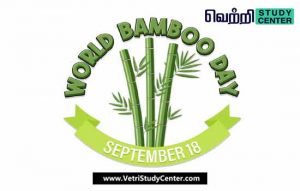 Vetri Study Center Current Affairs - World Bamboo Day