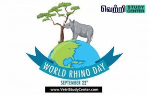 Vetri Study Center Current Affairs - World Rhino Day