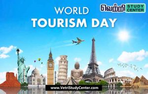Vetri Study Center Current Affairs - World Tourism Day