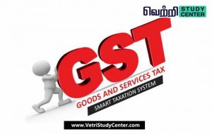 Vetri Study Center Current Affairs - GST