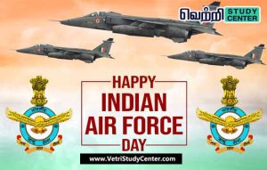 Vetri Study Center Current Affairs - Indian Air Force Day