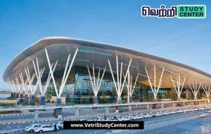 Vetri Study Center Current Affairs - Kempegowda International Airport