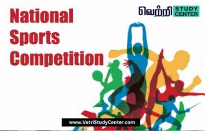 Vetri Study Center Current Affairs - National Sports Competition