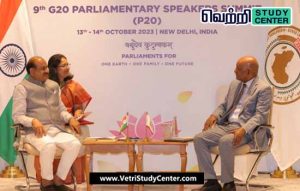 Vetri Study Center Current Affairs - Parliamentary Speakers Summit