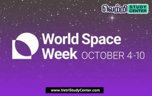 Vetri Study Center Current Affairs - World Space Week