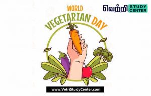 Vetri Study Center Current Affairs - World Vegetarian Day