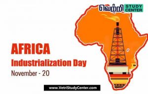 TNPSC Current Affairs - Africa Industrialization Day