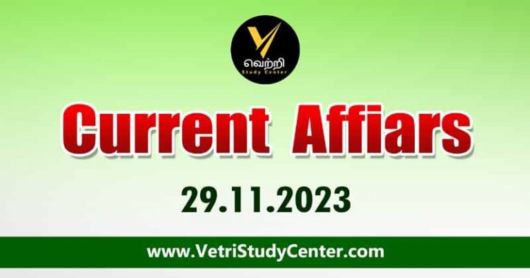 Vetri Study Center Current Affairs 29-11-2023