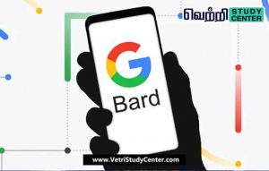 Vetri Study Center Current Affairs - AI chatbot Bard