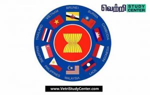 Vetri Study Center Current Affairs - ASEAN