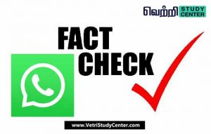 Vetri Study Center Current Affairs - Check the facts