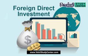Vetri Study Center Current Affairs - Foreign direct investment