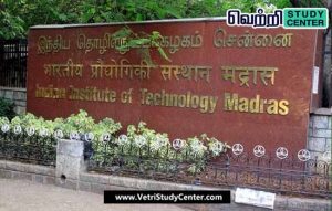 Vetri Study Center Current Affairs - IIT Chennai
