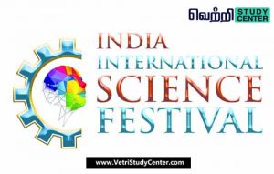 Vetri Study Center Current Affairs - India International Science Festival