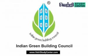 Vetri Study Center Current Affairs - Indian Green Building Council