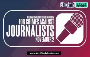 Vetri Study Center Current Affairs - International Day to End impunity for Crimes against journalists