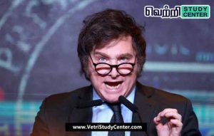 Vetri Study Center Current Affairs - Javier Milei