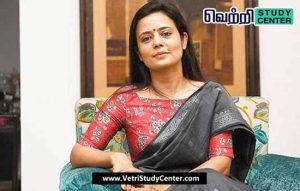 Vetri Study Center Current Affairs - Mahua Moitra
