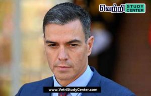 Vetri Study Center Current Affairs - Pedro Sanchez