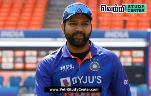 Vetri Study Center Current Affairs - Rohit Sharma