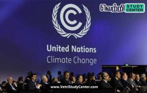 Vetri Study Center Current Affairs - UN Climate Conference
