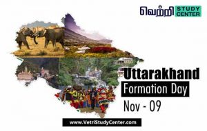 Vetri Study Center Current Affairs - Uttarakhand Formation Day