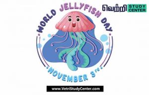 Vetri Study Center Current Affairs - World Jellyfish Day