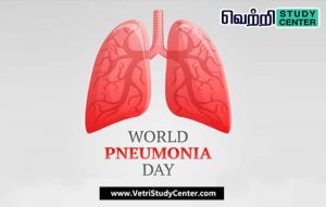 Vetri Study Center Current Affairs - World Pneumonia Day