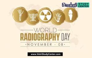 Vetri Study Center Current Affairs - World Radiography Day