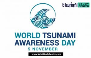 Vetri Study Center Current Affairs - world tsunami awareness day
